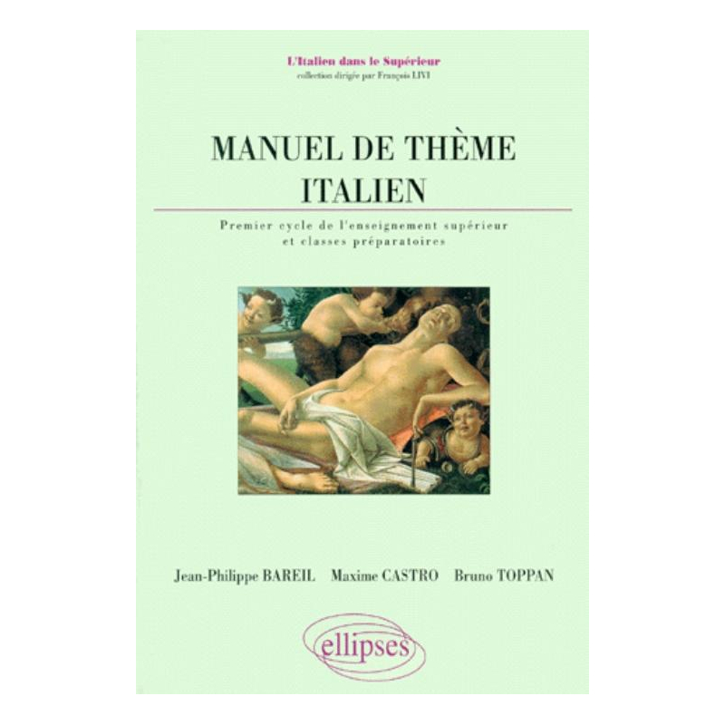Manuel de thème italien - 1er cycle de l'enseignement supérieur et classes préparatoires