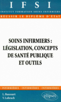 Soins infirmiers : législation - concepts de santé publique et outils - n° 16