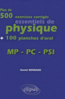 Plus de 500 exercices et 100 planches d'oral - Physique