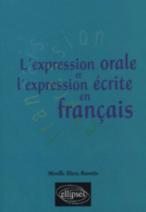 L'expression orale et l'expression écrite en français