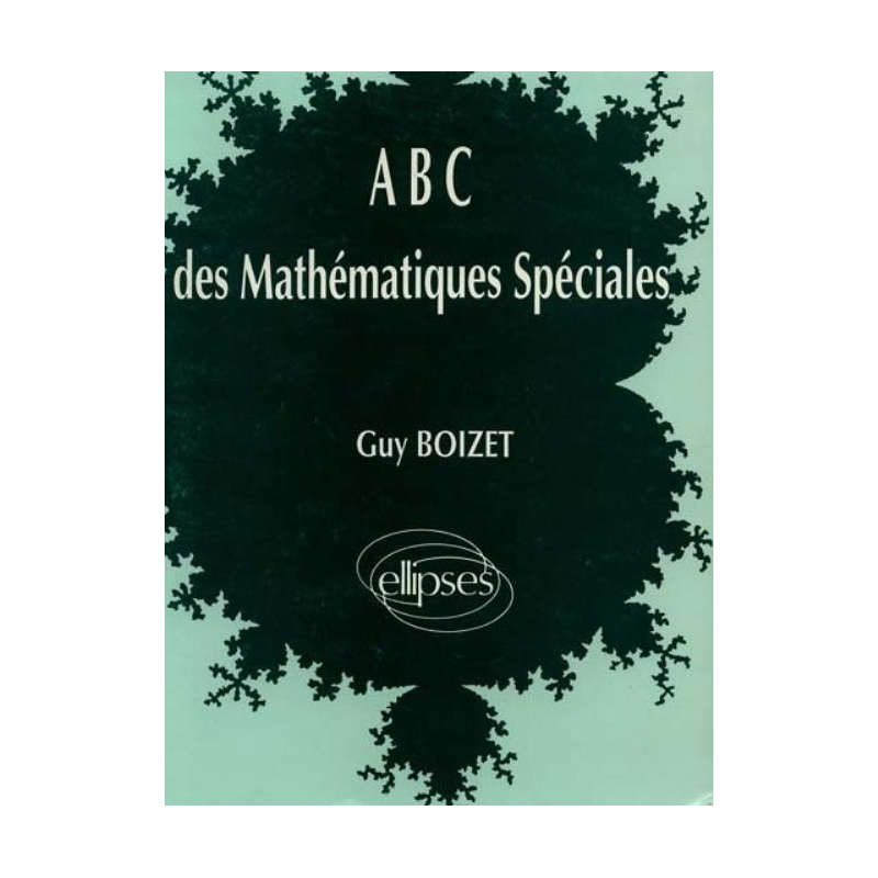 ABC des Mathématiques spéciales
