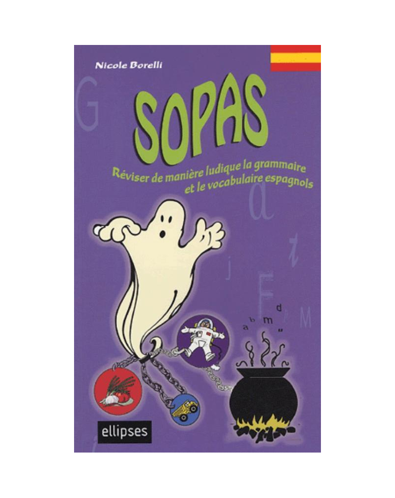 Sopas - Réviser de manière ludique  la grammaire et le vocabulaire espagnols