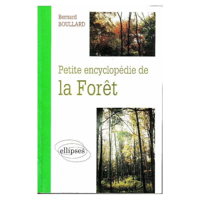 Petite encyclopédie de la forêt
