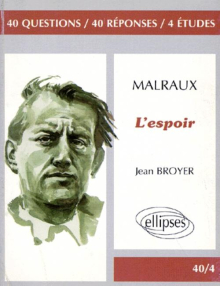 Malraux, L'Espoir