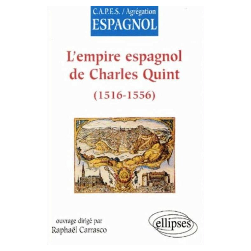 L'empire espagnol de Charles Quint (1516-1556)