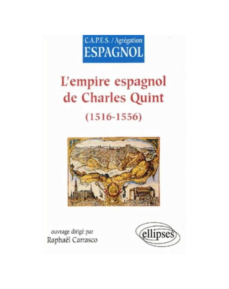 L'empire espagnol de Charles Quint (1516-1556)
