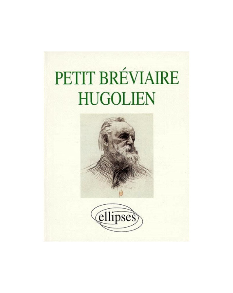 Petit Bréviaire hugolien