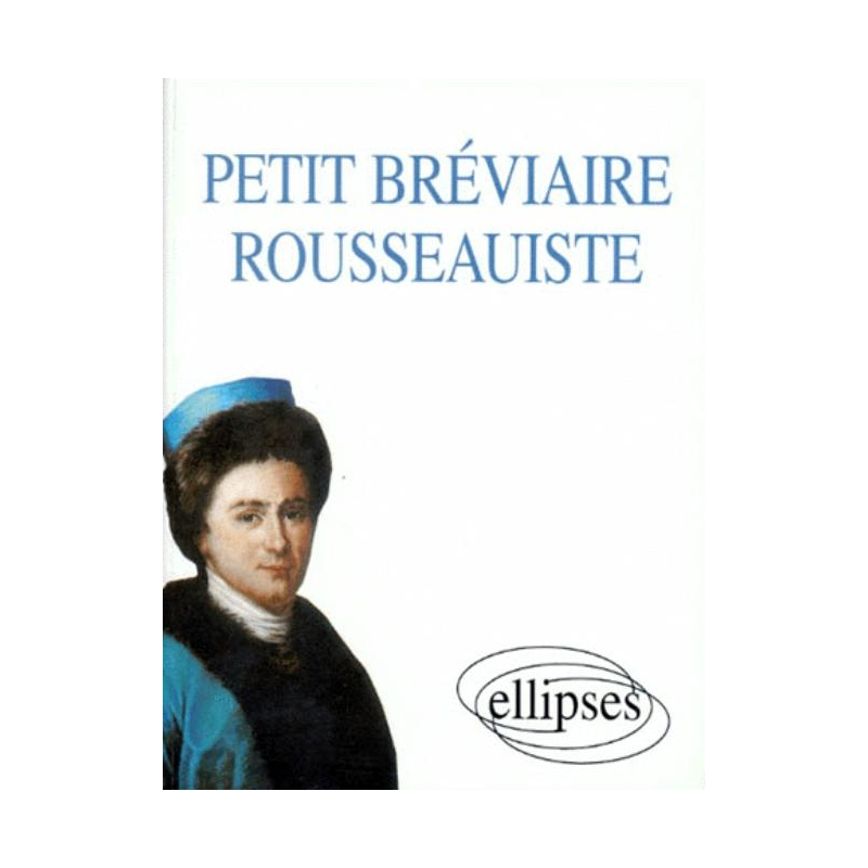 Petit Bréviaire rousseauiste