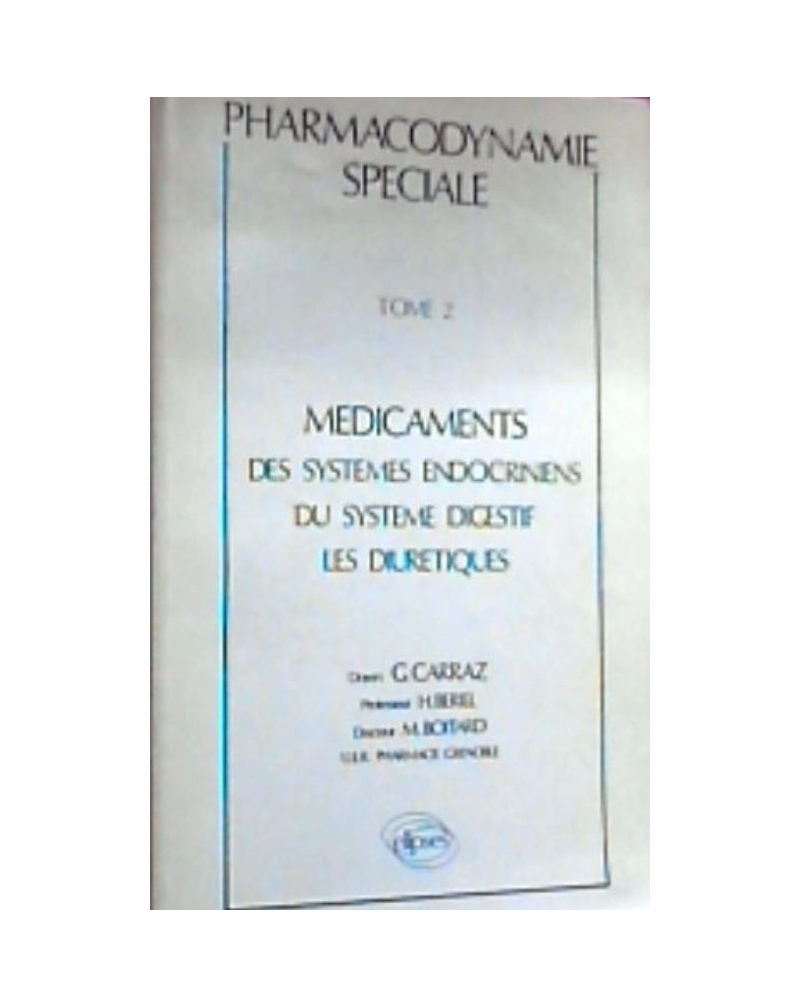 Pharmacodynamie spéciale - Tome 2