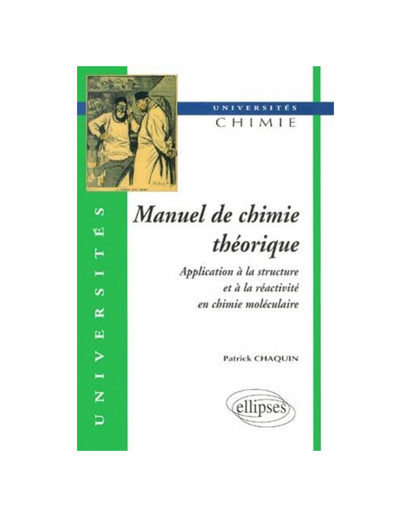 Manuel de chimie théorique - Application à la structure et à la réactivité en chimie moléculaire