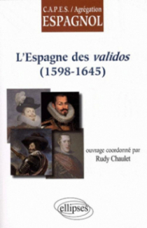 L'Espagne des validos (1598-1645)