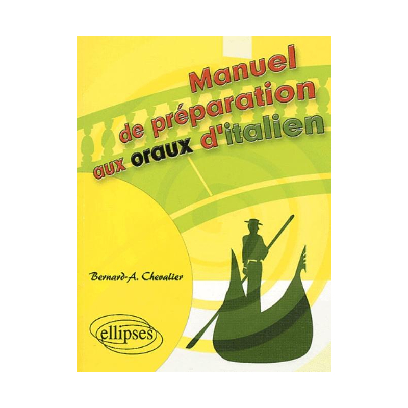 Manuel de préparation aux oraux d'italien