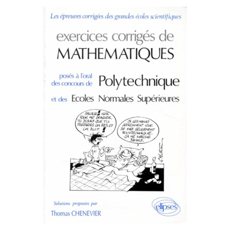 Mathématiques Polytechnique et ENS - Exercices corrigés