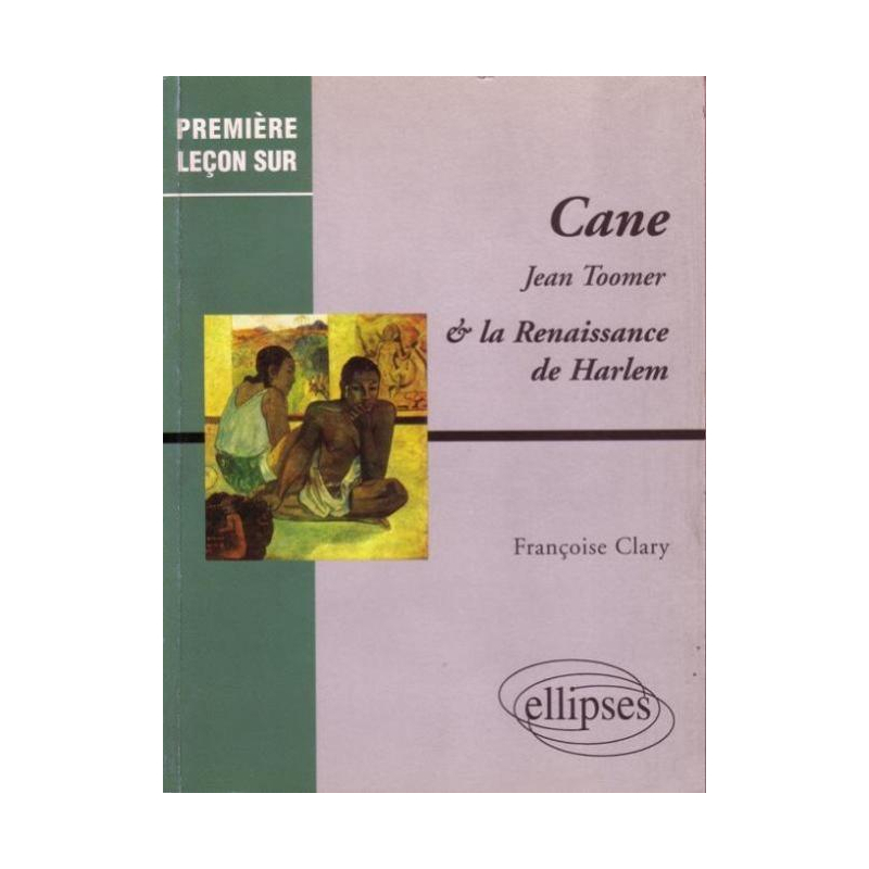 Toomer J., Cane, la Renaissance de Harlem