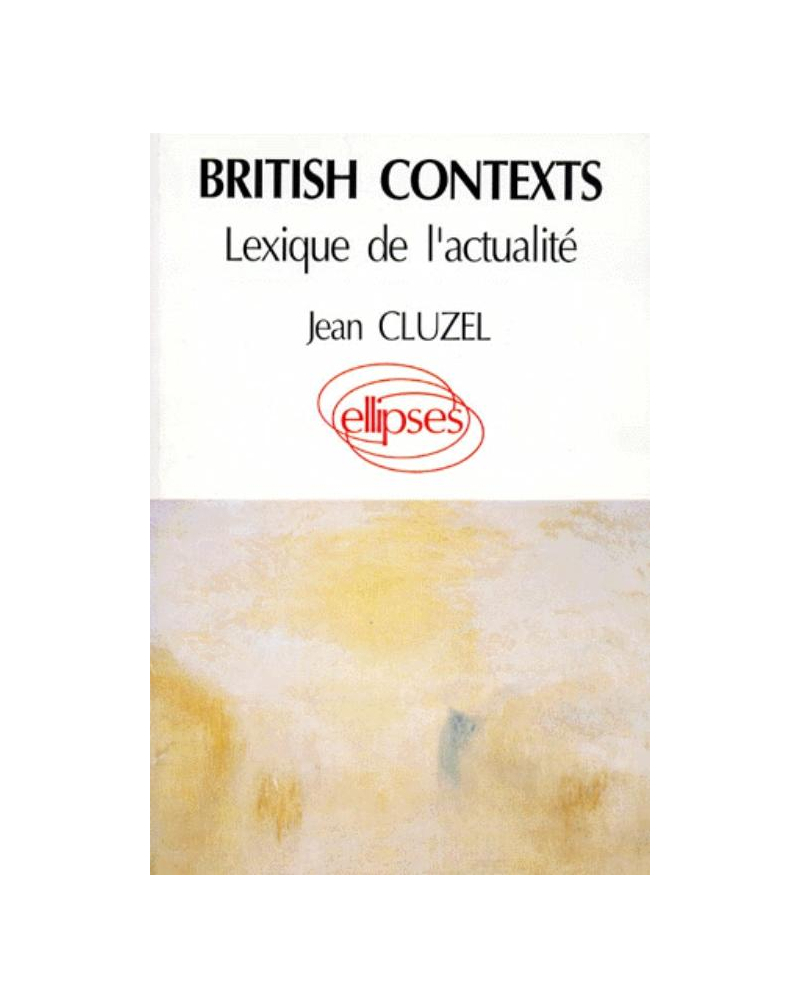 British Contexts - Lexique de l'actualité