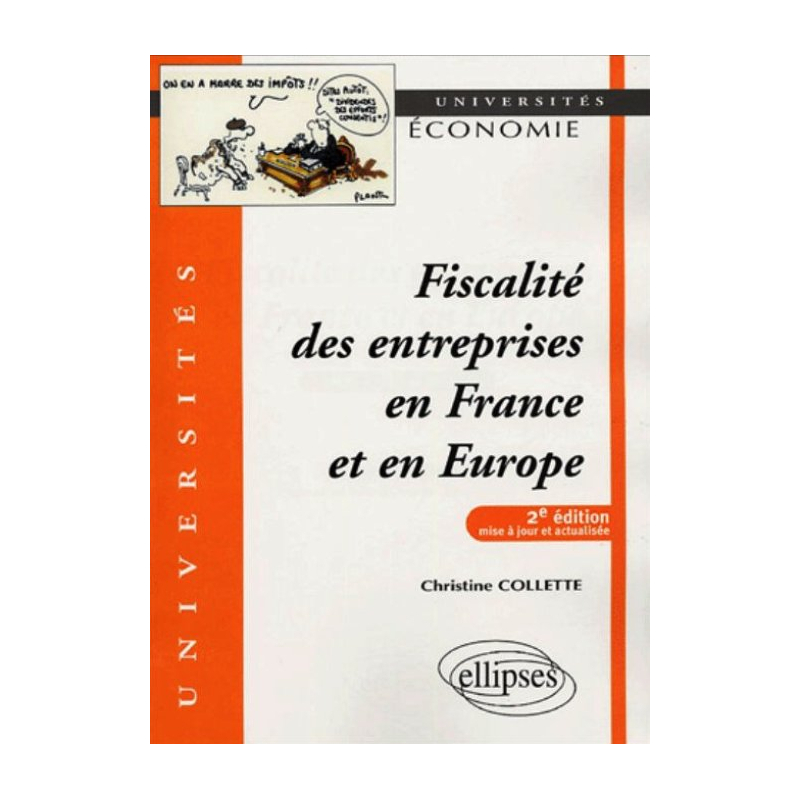 Fiscalité des entreprises en France et en Europe. 2e édition
