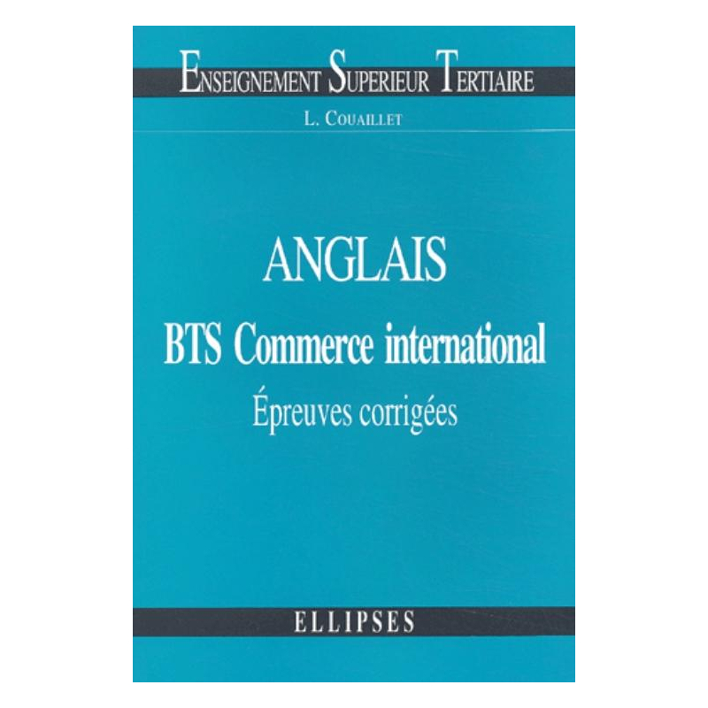 Anglais - BTS Commerce international - Épreuves corrigées