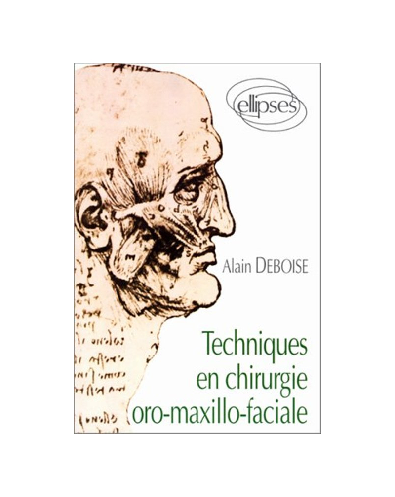 Techniques en chirurgie oro-maxillo-faciale