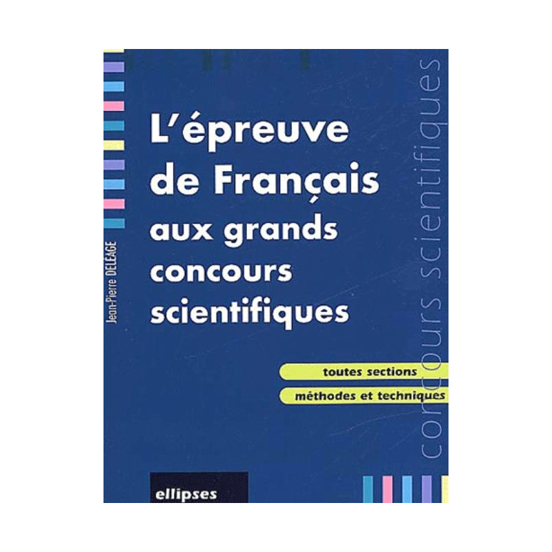 épreuve de français aux grands concours scientifiques (L')