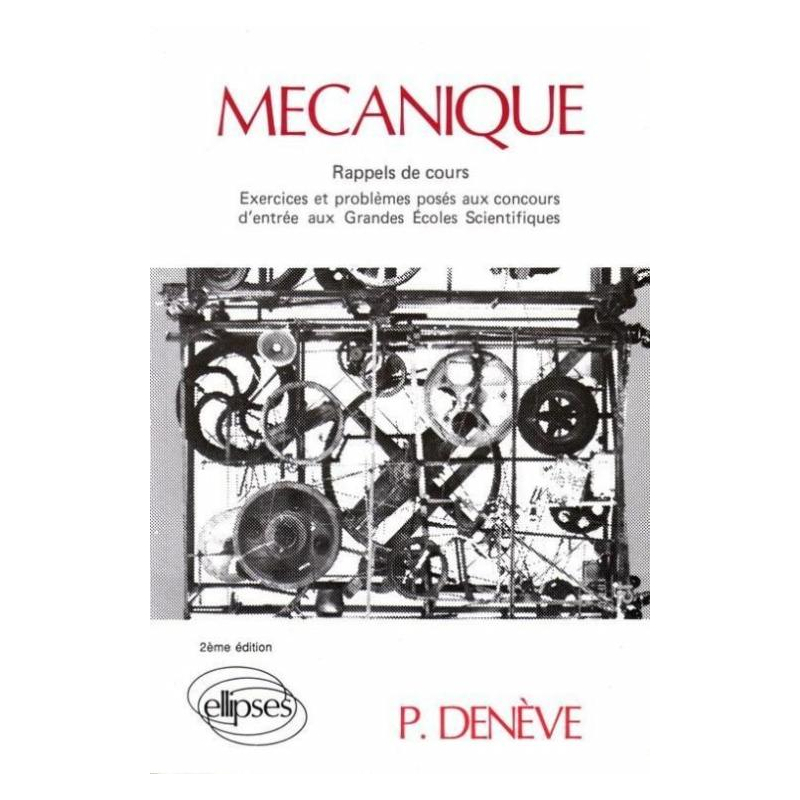 Mécanique (exercices corrigés, rappels de cours) - 2e édition