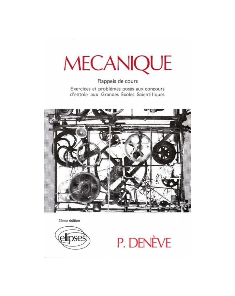 Mécanique (exercices corrigés, rappels de cours) - 2e édition