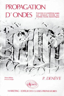 Propagation d'ondes (exercices corrigés, rappels de cours)