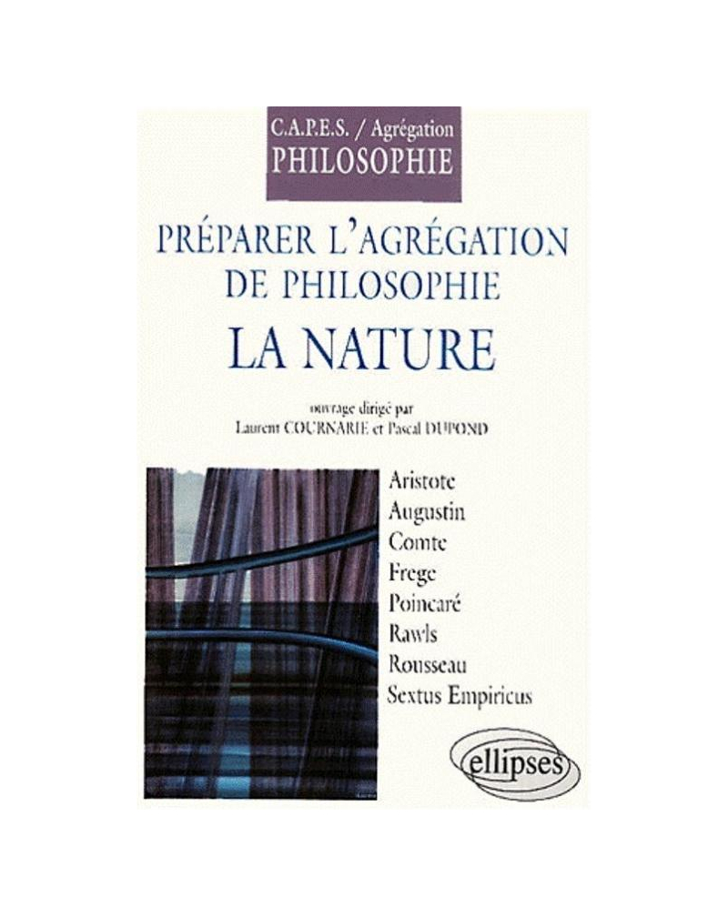 Préparer les concours de l'Agrégation et du CAPES de philosophie 2001 - La nature