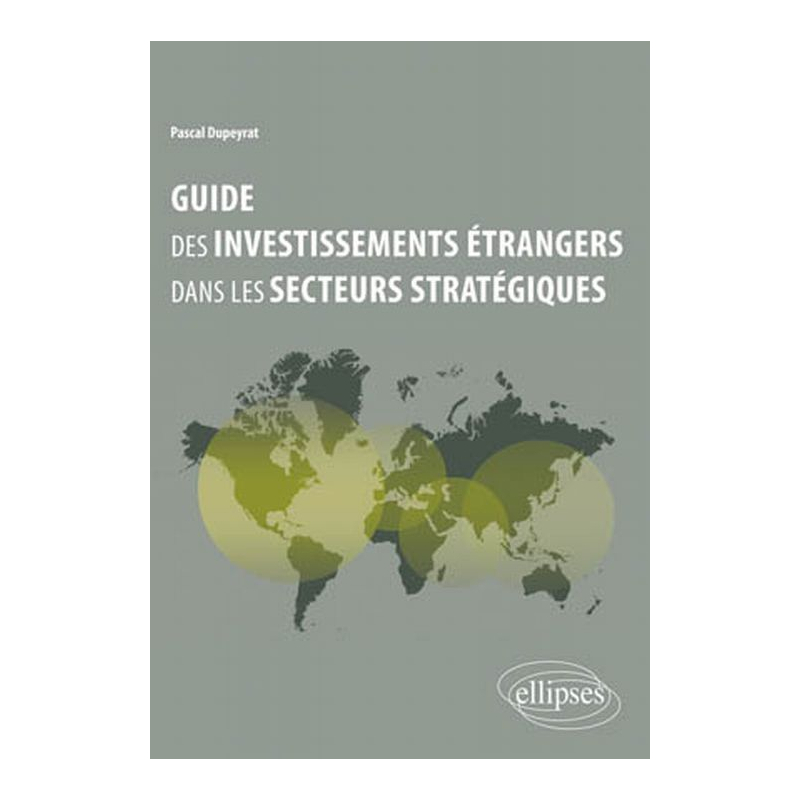 Guide des investissements étrangers dans les secteurs stratégiques