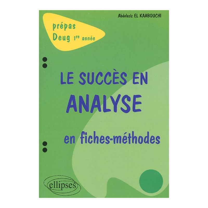 succès en analyse en fiches-méthodes (Le) - 1re année