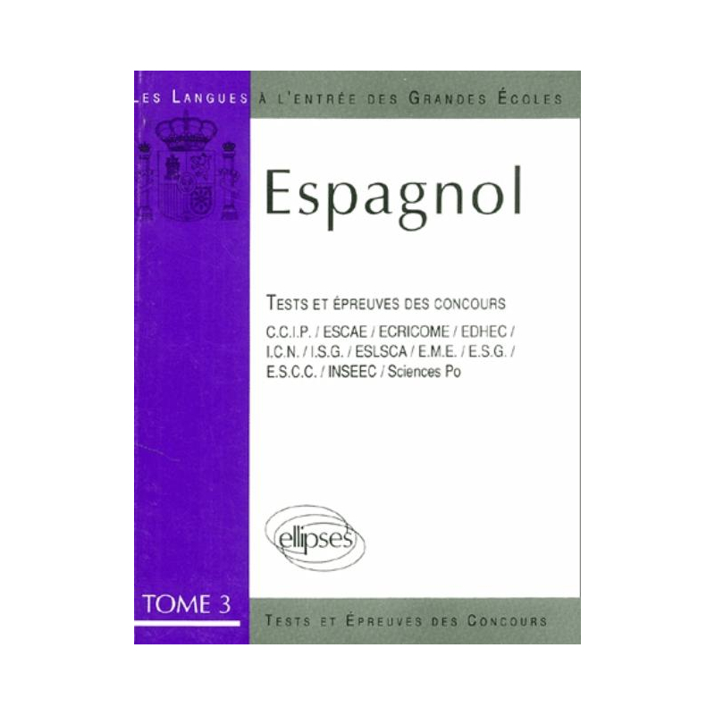 Espagnol épreuves 84/89 tome 3 (L')