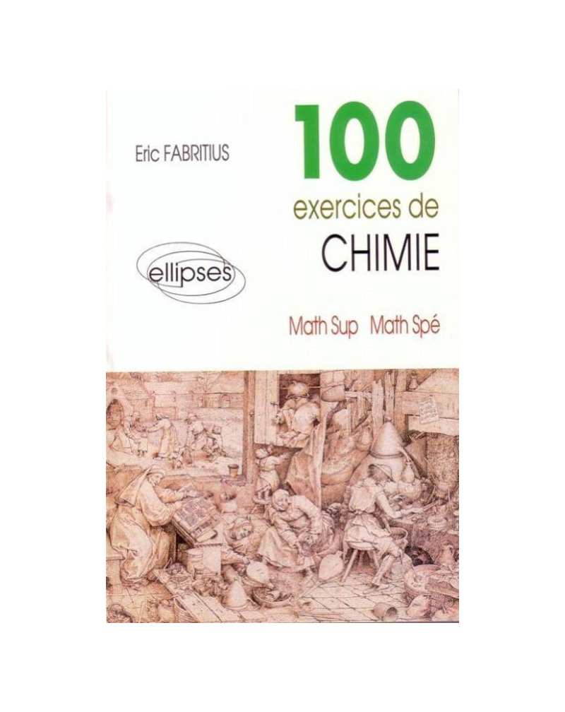 100 exercices de chimie (Maths Sup, Maths Spé)