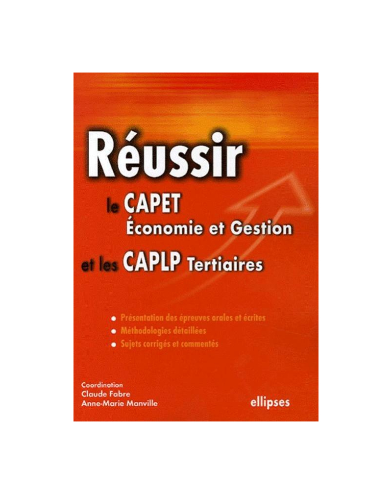 Réussir le CAPET Économie et Gestion et les CAPLP Tertiaires