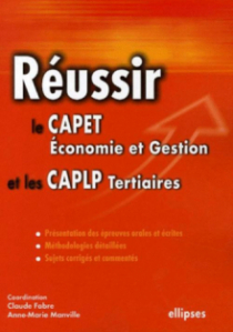 Réussir le CAPET Économie et Gestion et les CAPLP Tertiaires