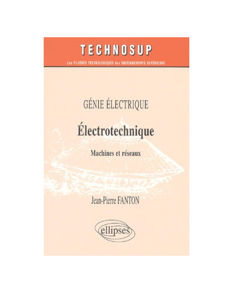 Electrotechnique - Machines et réseaux - Génie électrique - Niveau C