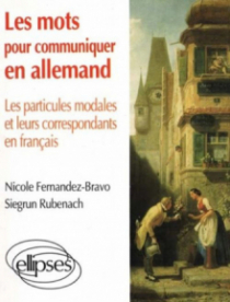 Les mots pour communiquer en allemand - Les particules modales et leurs correspondants français