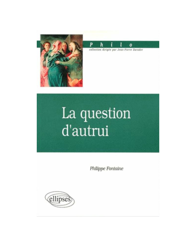 question d'autrui (La)