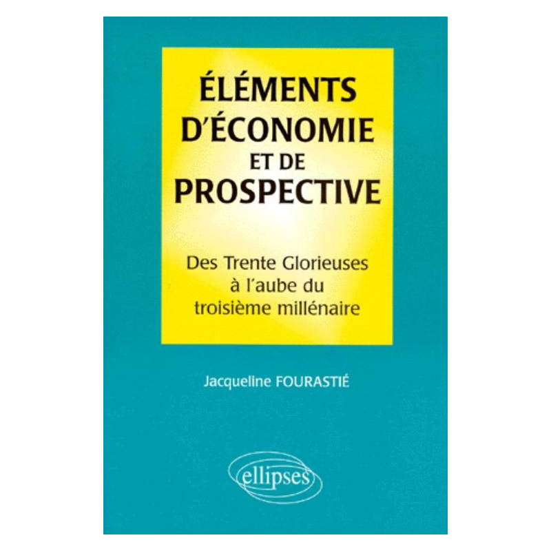 Éléments d'économie et de prospective