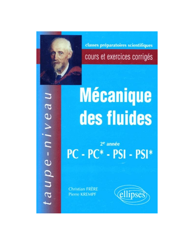 Mécanique des fluides PC-PC*-PSI-PSI* - Cours et exercices corrigés