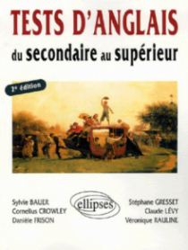 Tests d'anglais - Du secondaire au supérieur - 2e édition