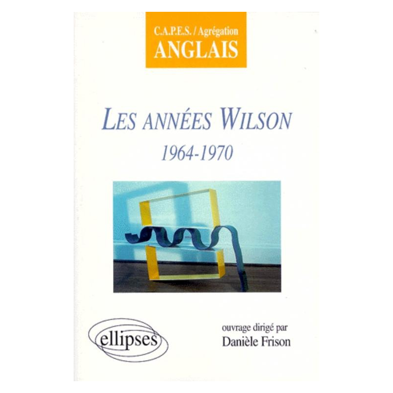 Les années Wilson (1964-1970)