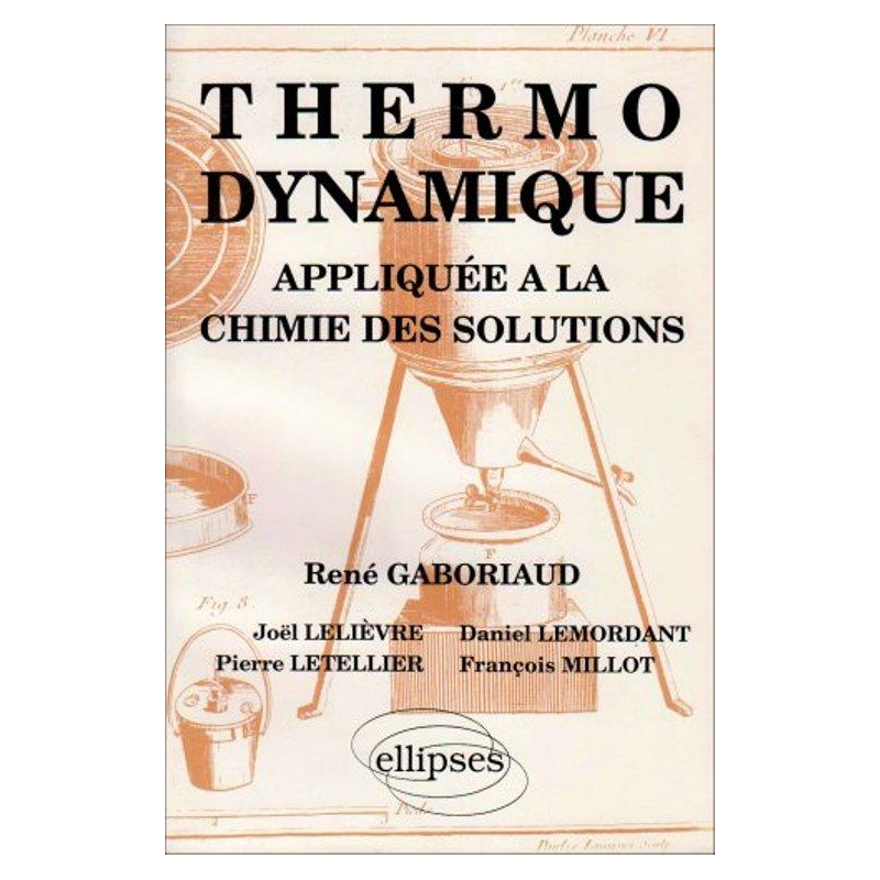 Thermodynamique appliquée à la chimie des solutions