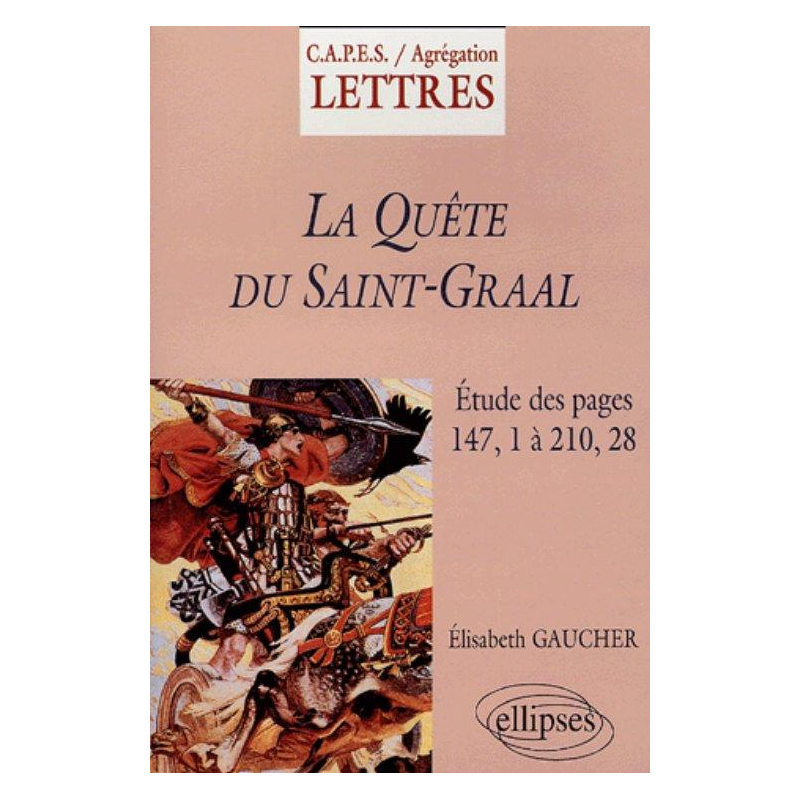 Quête du Saint Graal (La) - Commentaire et sujets