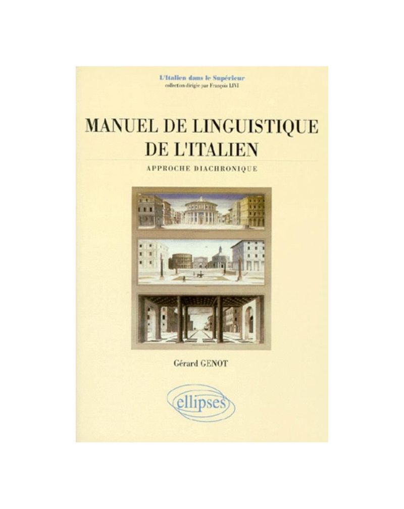 Manuel de linguistique de l'italien - Approche diachronique