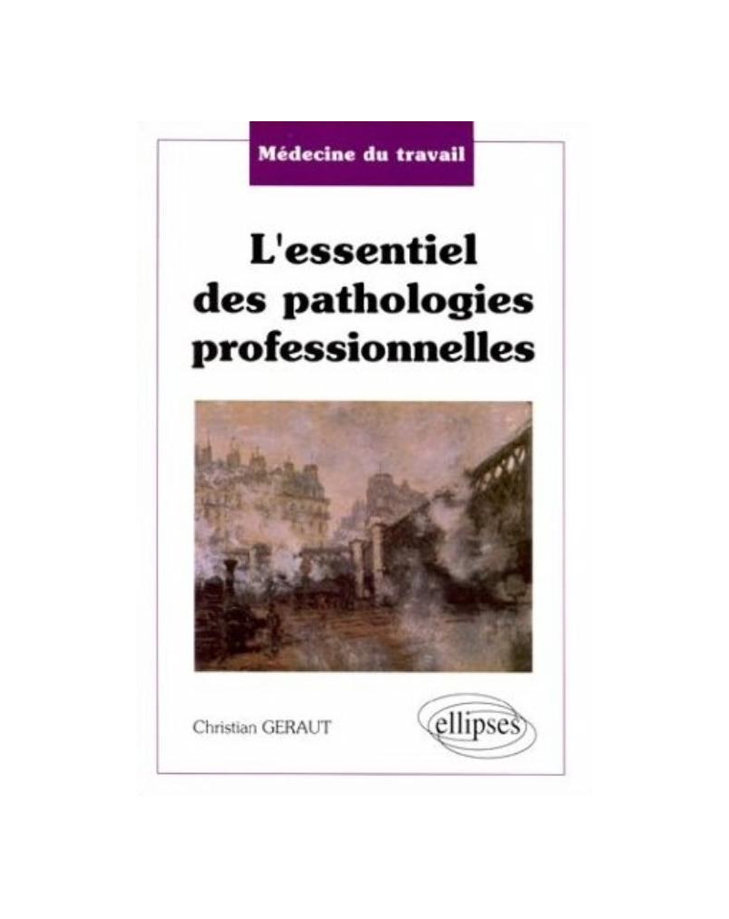 Médecine du travail - L'essentiel des pathologies professionnelles