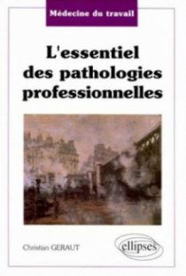 Médecine du travail - L'essentiel des pathologies professionnelles