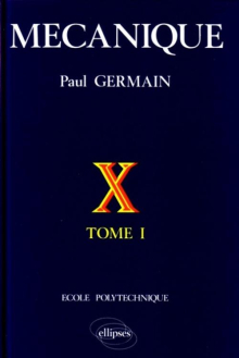 Mécanique - Tome 1