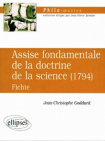 Fichte, Assise fondamentale de la doctrine de la science (1794)