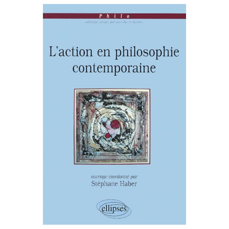 action en philosophie contemporaine (L')