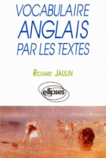 Vocabulaire anglais par les textes (Ecricome)