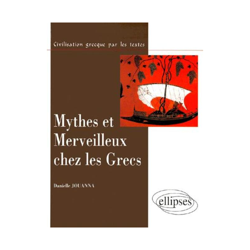Mythes et merveilleux chez les Grecs